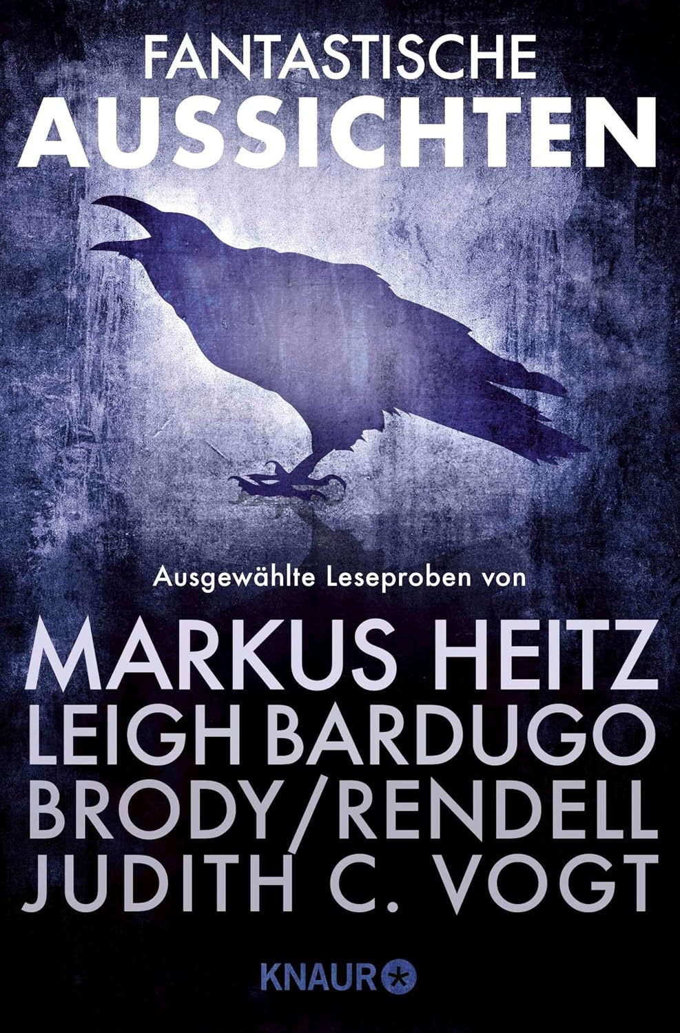 ler totalmente Fantastische Aussichten: Fantasy & Science Fiction bei Knaur #4: Ausgewählte Leseproben von Markus Heitz, Leigh Bardugo, Jessica Brody, Joanne Rendell u.v.m. (German Edition)