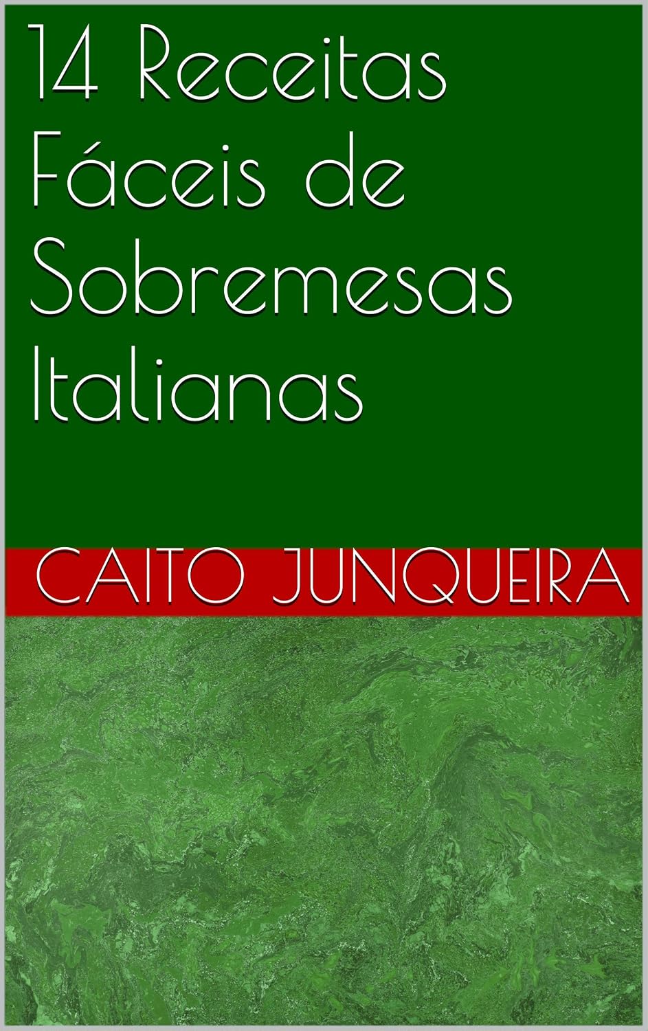 capítulo por capítulo baixar 14 Receitas Fáceis de Sobremesas Italianas (Banquete Fácil Livro 15)