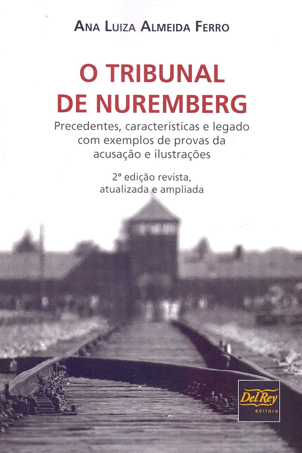 capítulo por capítulo baixar O Tribunal de Nuremberg: Precedentes, Características e Legado com Exemplos de Provas da Acusação e Ilustrações