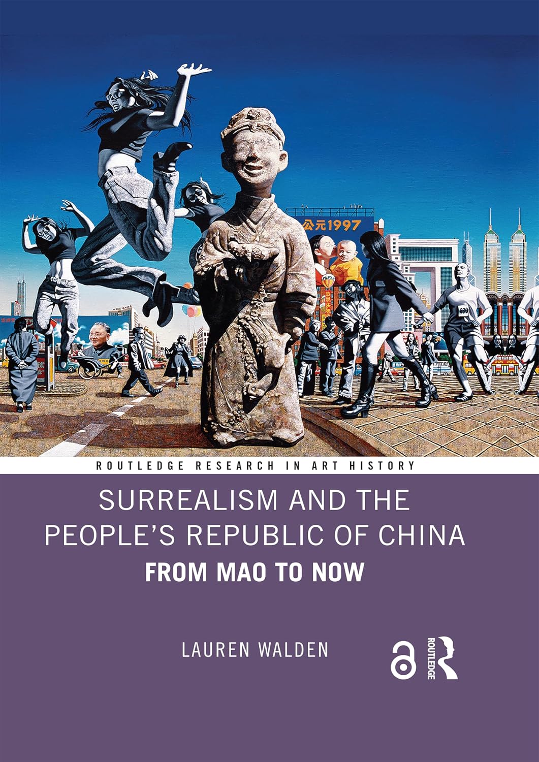Surrealism and the People’s Republic of China: From Mao to Now (Routledge Research in Art History) (English Edition) baixar o livro de graça