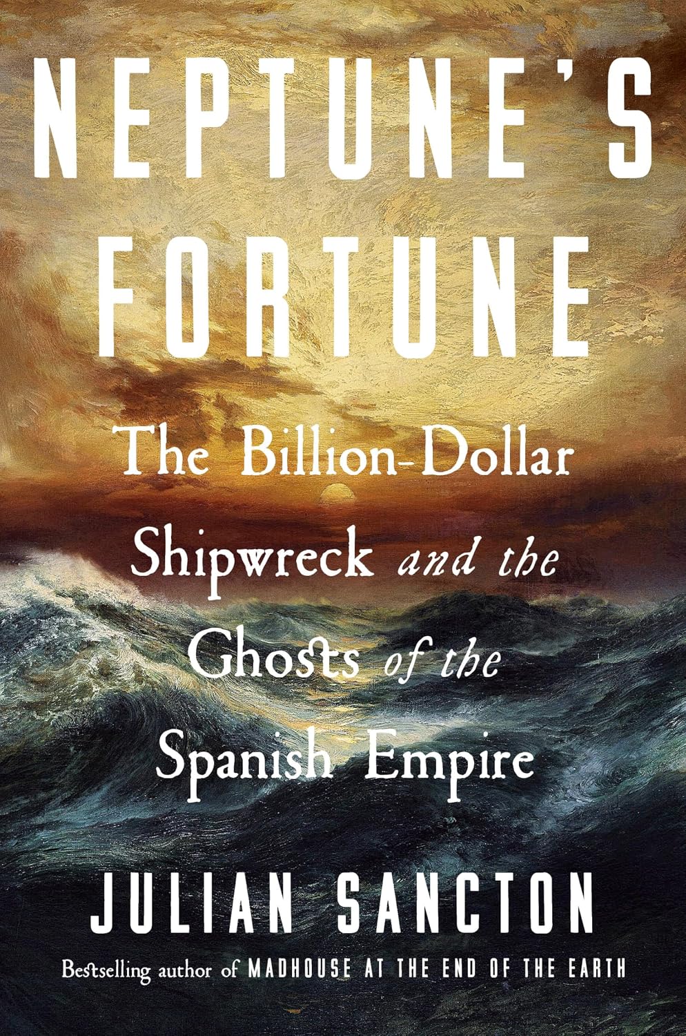 capítulo por capítulo baixar Neptune's Fortune: The Billion-Dollar Shipwreck and the Ghosts of the Spanish Empire (English Edition)