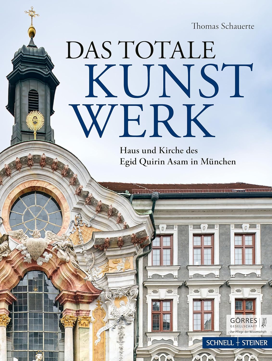 ler totalmente Das Totale Kunstwerk: Haus Und Kirche Des Egid Quirin Asam in Munchen: 13