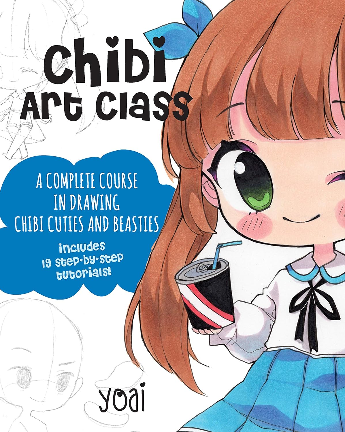 ler totalmente Chibi Art Class: A Complete Course in Drawing Chibi Cuties and Beasties - Includes 19 step-by-step tutorials! (Cute and Cuddly Art) (English Edition)