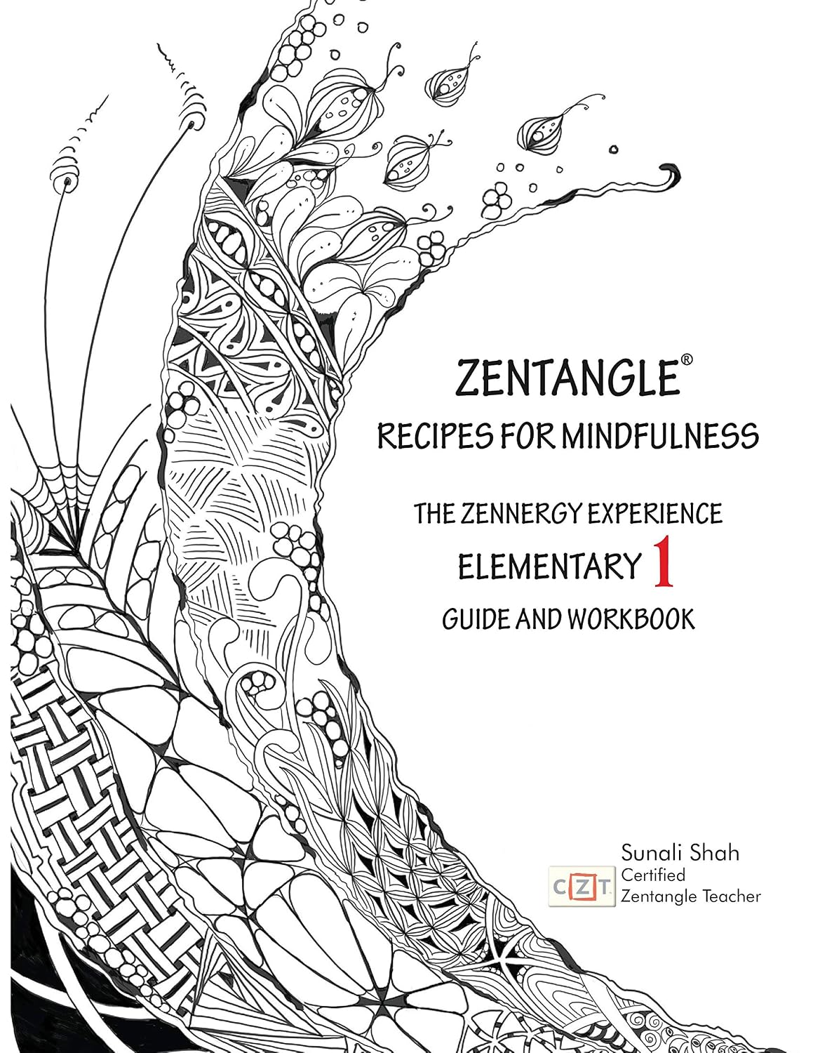ler totalmente Zentangle Recipes for Mindfulness - The Zennergy Experience (Elementary 1) (English Edition)