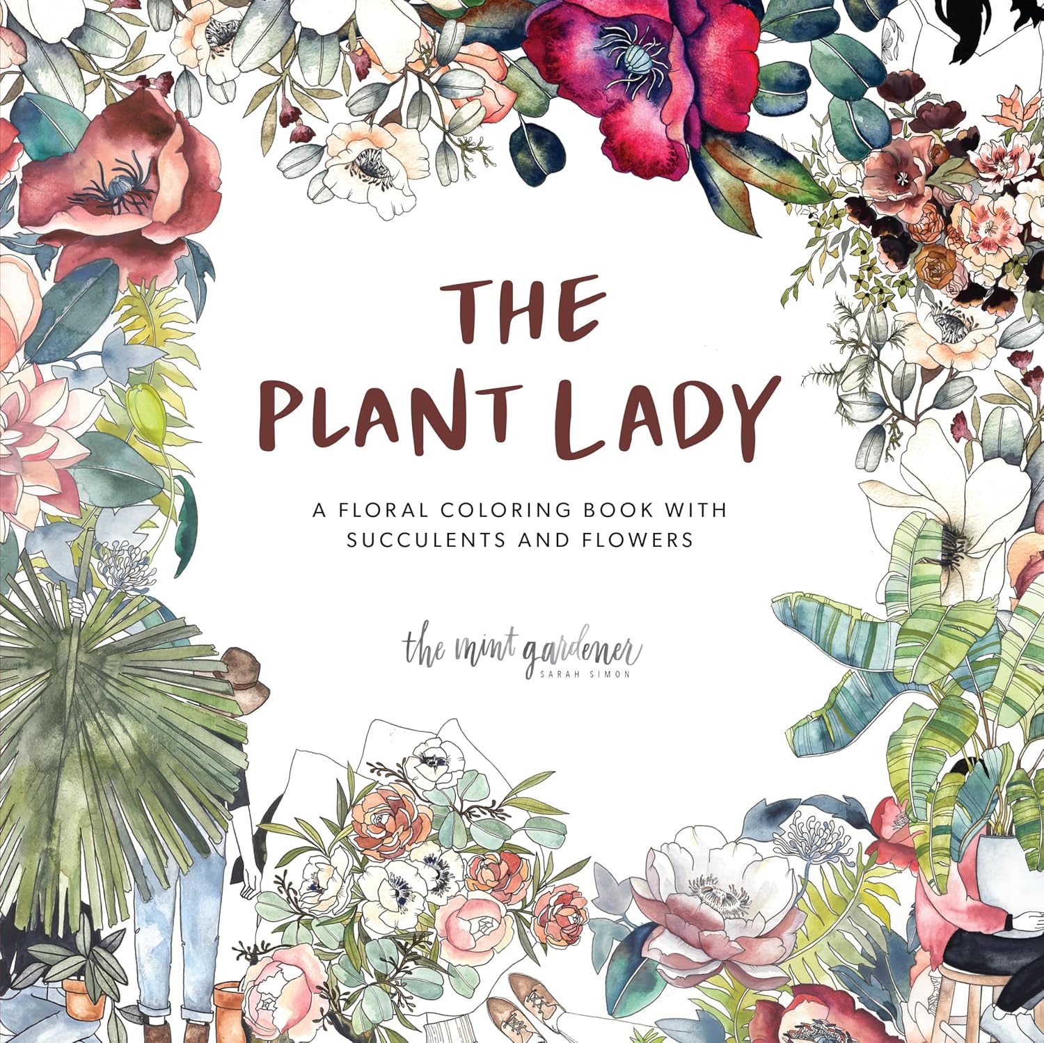 The Plant Lady: A Floral Coloring Book with Succulents and Flowers baixar livro de graça