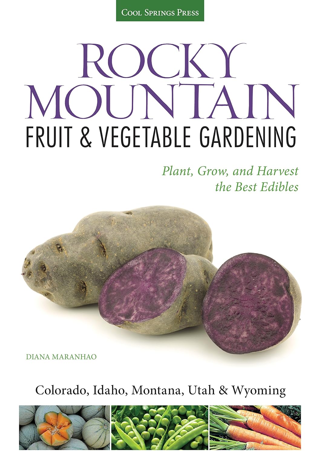 Rocky Mountain Fruit & Vegetable Gardening: Plant, Grow, and Harvest the Best Edibles baixar o livro de graça