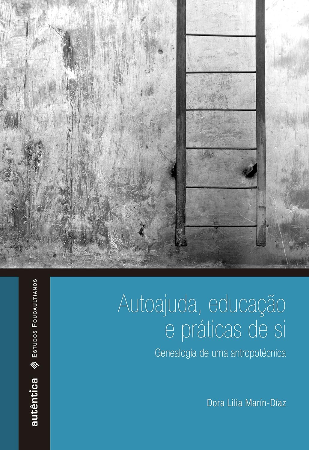 ler totalmente Autoajuda, educação e práticas de si: Genealogia de uma antropotécnica: Genealogia de uma antropotécnica