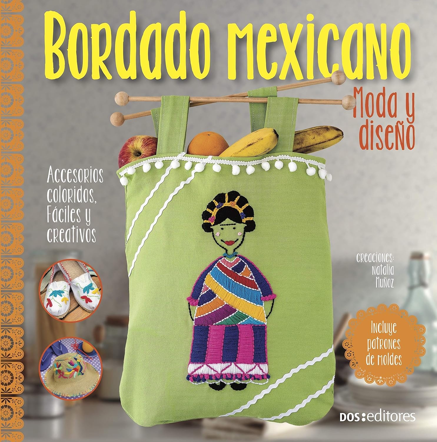 BORDADO MEXICANO: moda y diseño (BORDADO MEXICANO - LA COLECCION MAS COMPLETA nº 7) (Spanish Edition) baixar livro de graça