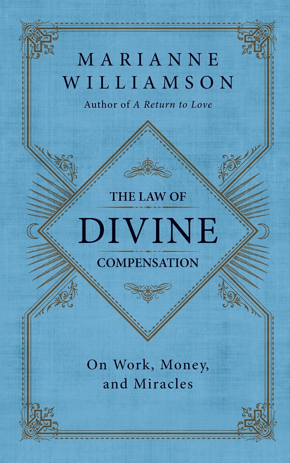 The Law of Divine Compensation: On Work, Money, and Miracles (The Marianne Williamson Series) (English Edition) baixar o livro de graça
