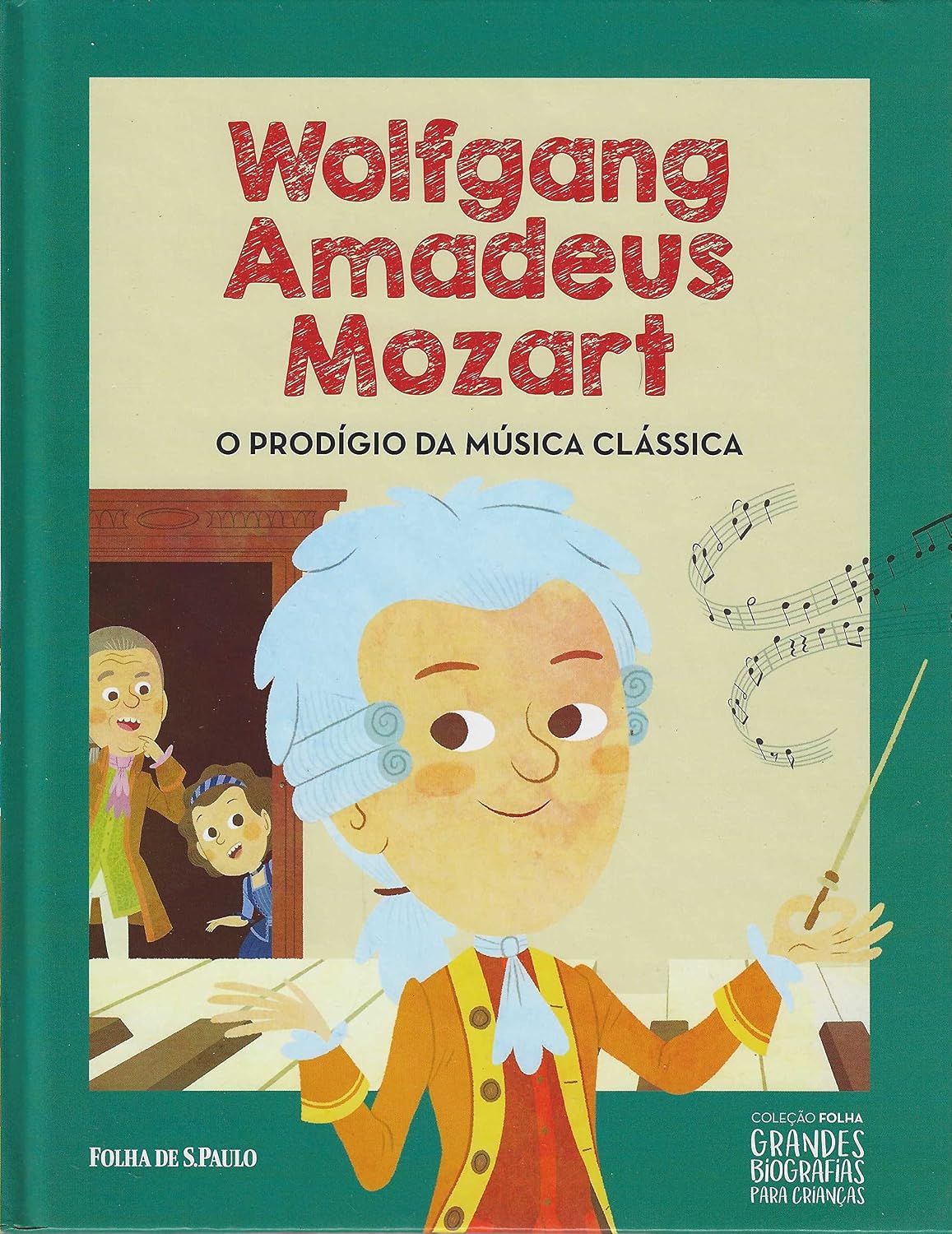 Wolfgang Amadeus Mozart - O Prodígio Da Música Clássica baixar o livro de graça