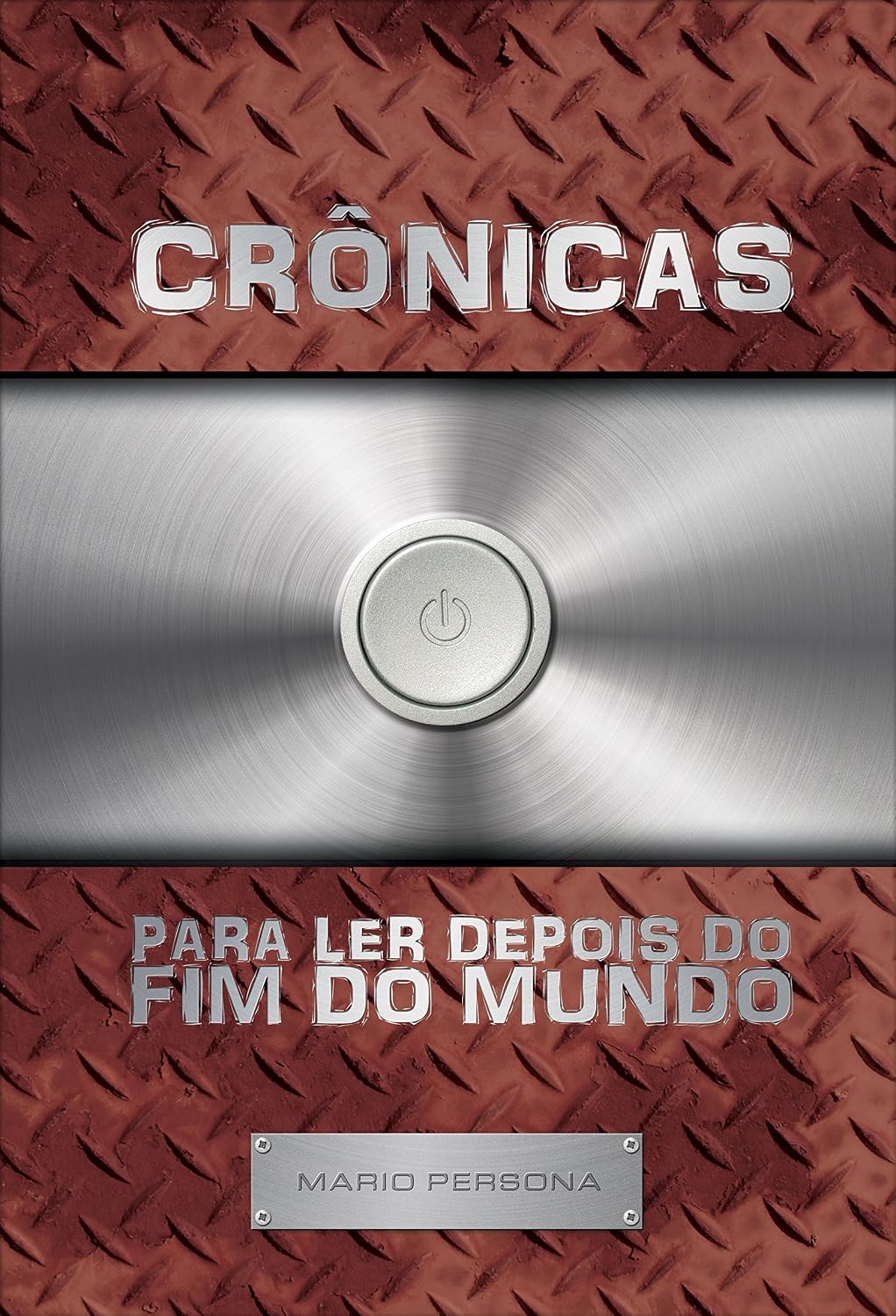 ler totalmente Crônicas para ler depois do fim do mundo