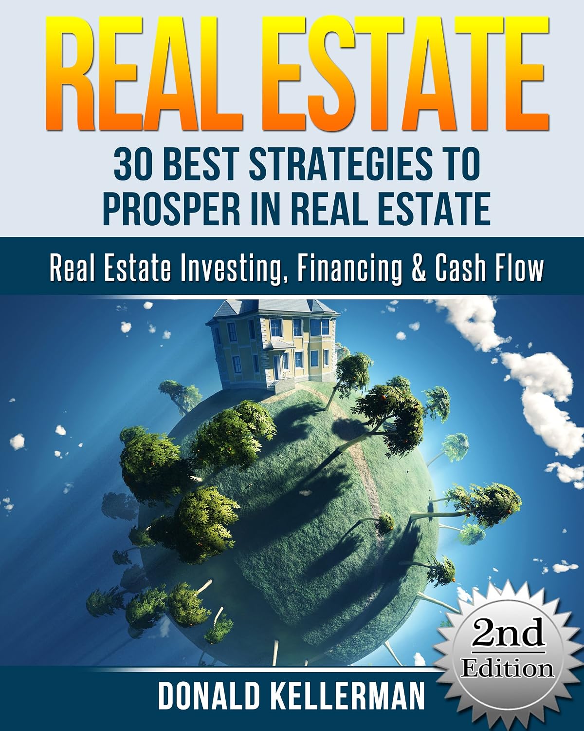 ler totalmente Real Estate: 30 Best Strategies to Prosper in Real Estate - Real Estate Investing, Financing & Cash Flow (Real Estate Investing, Flipping Houses, Brokers, Foreclosure) (English Edition)