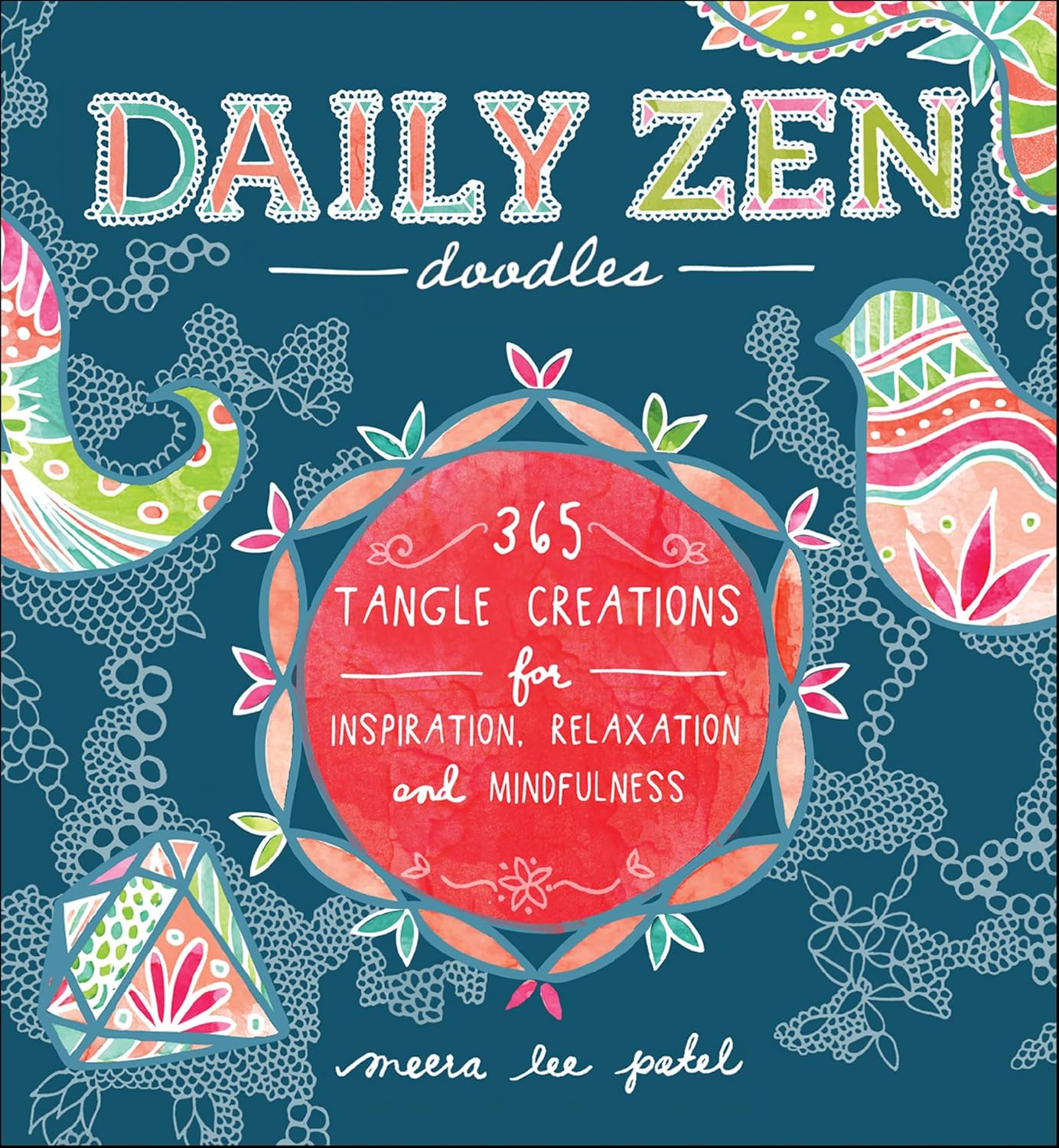 Daily Zen Doodles: 365 Tangle Creations for Inspiration, Relaxation and Joy (English Edition) baixar livro de graça