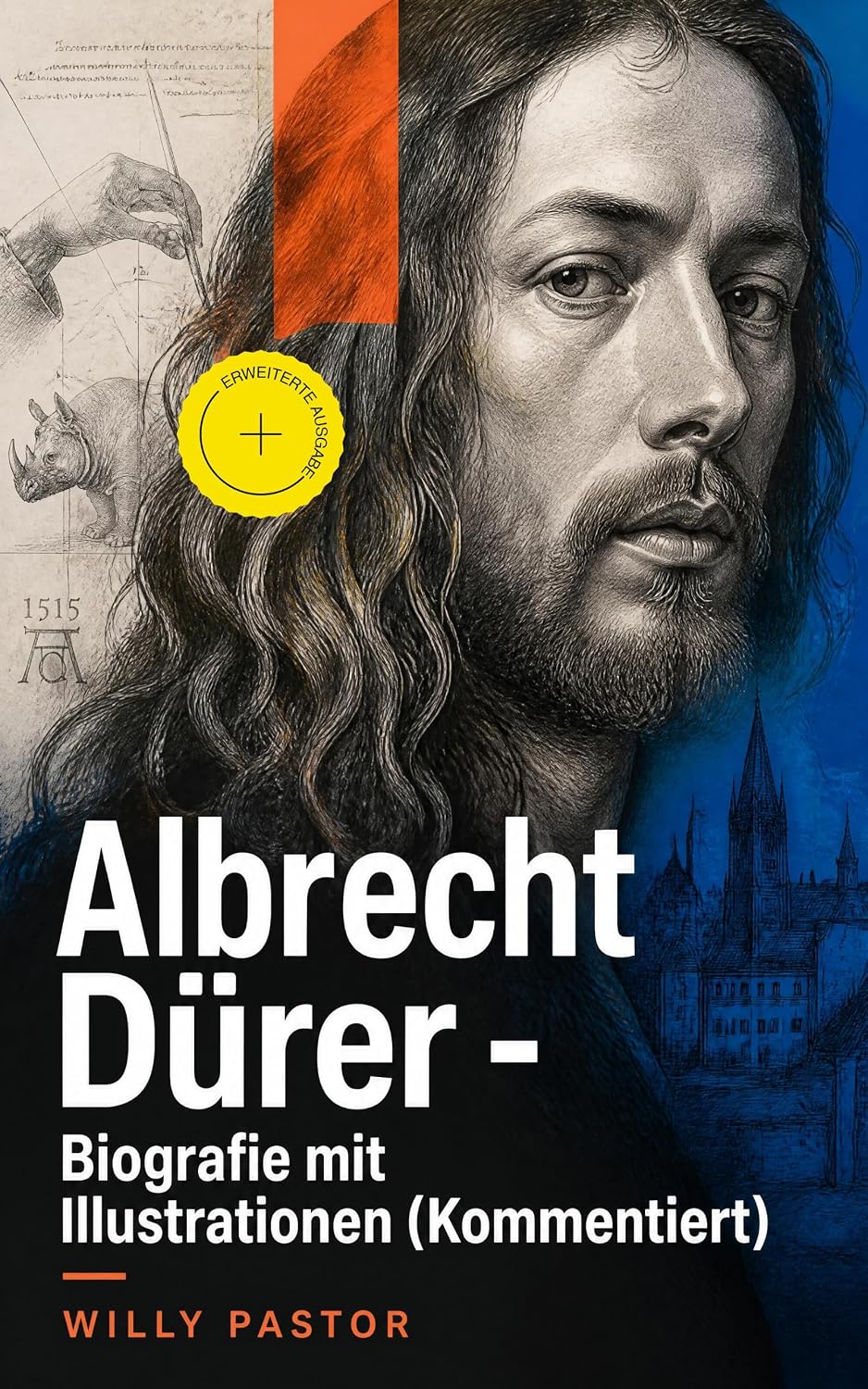 Albrecht Dürer - Biografie mit Illustrationen (Kommentiert): Erweiterte Ausgabe. Das Leben Albrecht Dürers, eines bedeutenden Künstler (Maler, Grafiker... und der Reformation (German Edition) baixar o livro de graça