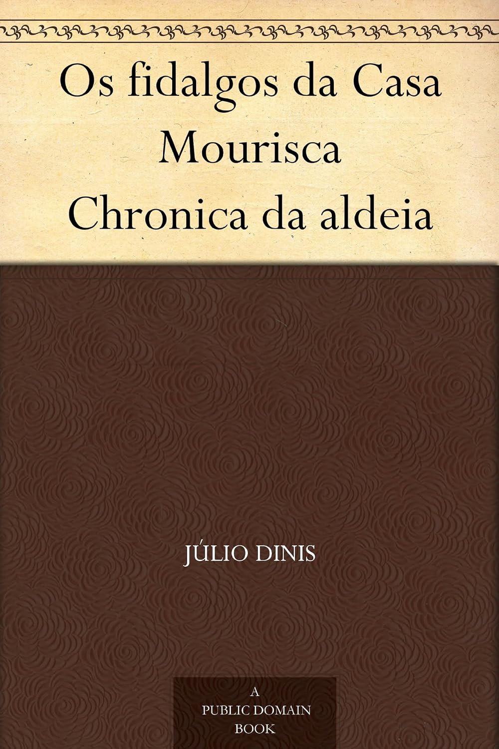 capítulo por capítulo baixar Os fidalgos da Casa Mourisca Chronica da aldeia