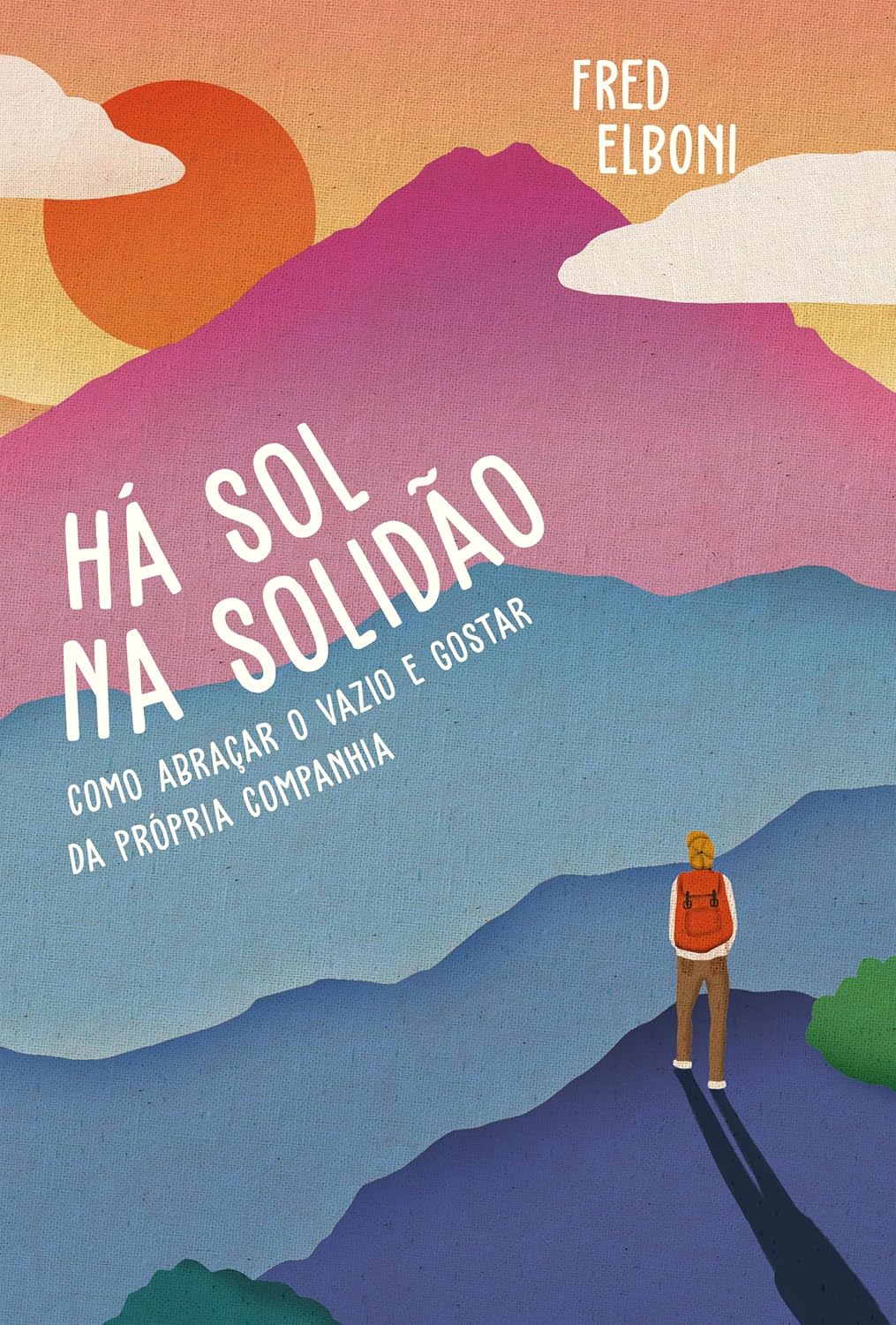 Há sol na solidão: como abraçar o vazio e gostar da própria companhia baixar livro de graça