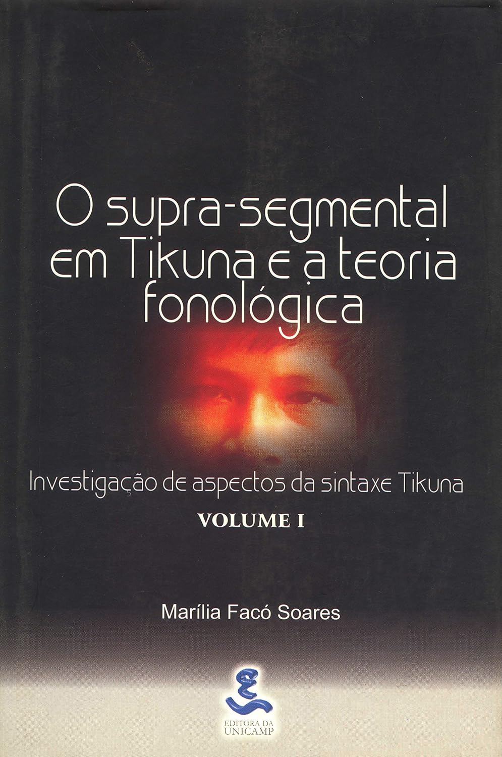 capítulo por capítulo baixar O Supra-segmental em Tikuna e a Teoria Fonológica: Investigação de Aspectos da Sintaxe Tikuna (Volume 1)