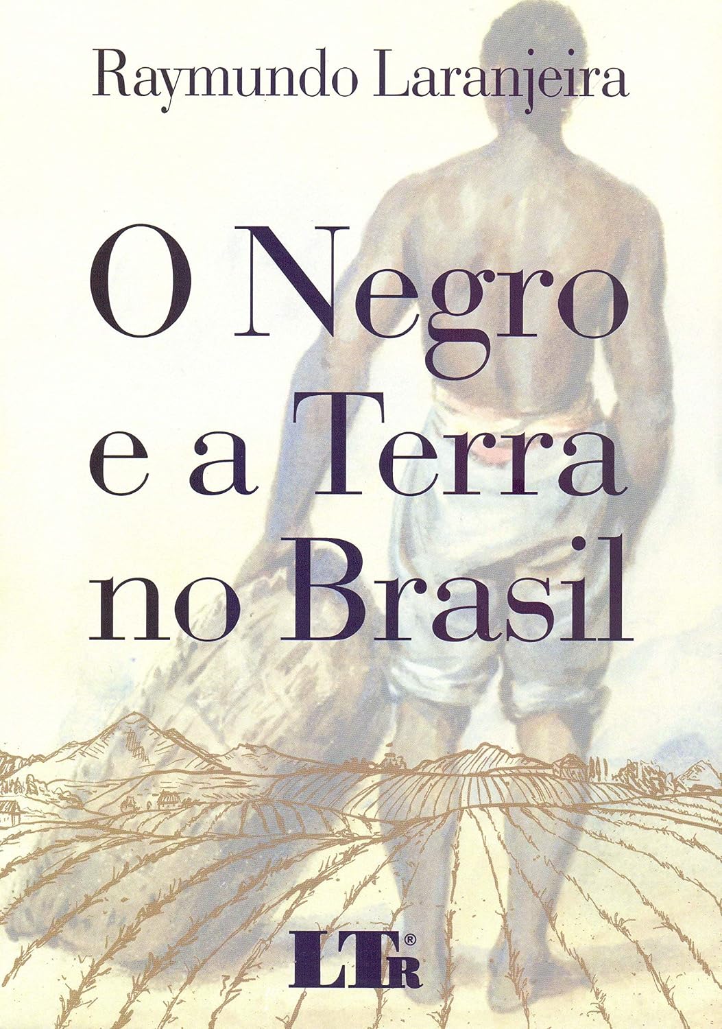 O Negro e a Terra no Brasil