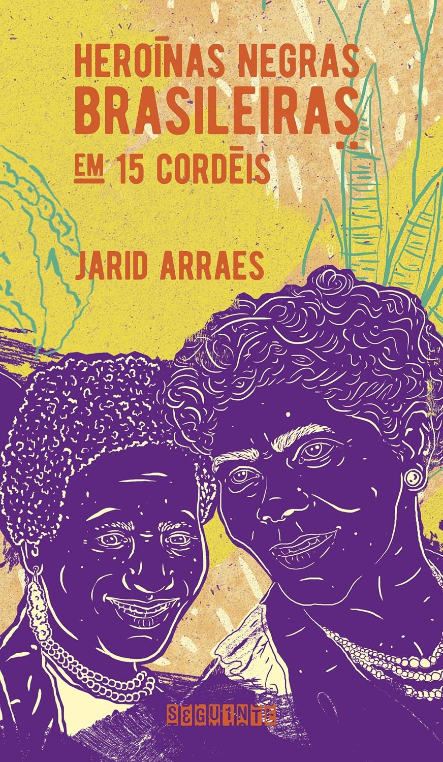Heroínas negras brasileiras: em 15 cordéis (nova edição) baixar o livro de graça