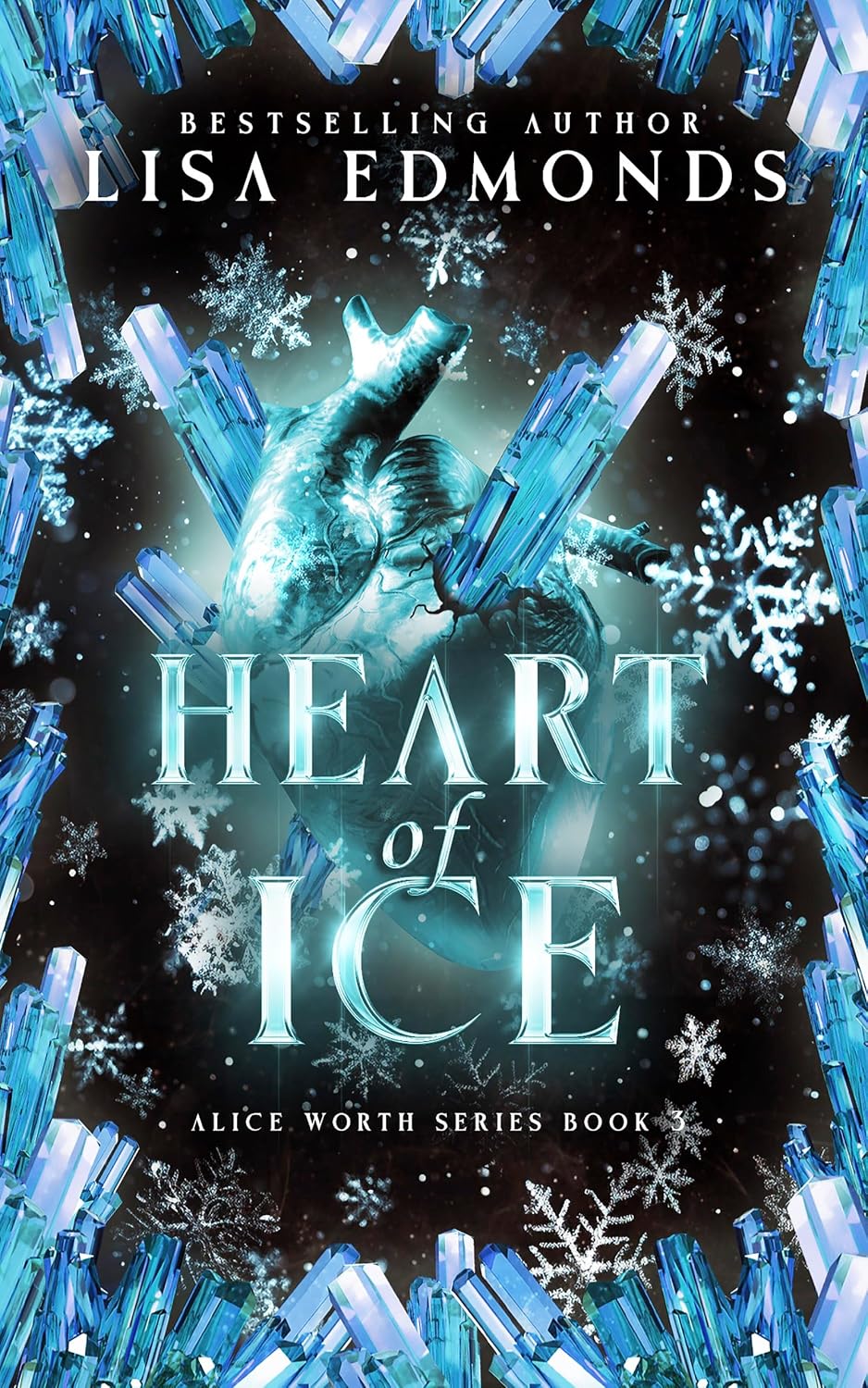 Heart of Ice (Alice Worth Book 3): An Urban Fantasy Paranormal Romance Series (The Alice Worth Series) (English Edition) baixar livro de graça
