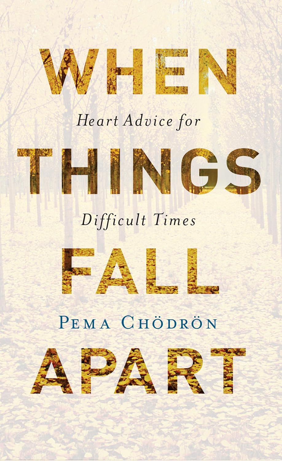 When Things Fall Apart: Heart Advice for Difficult Times (Shambhala Classics) (English Edition) baixar livro de graça