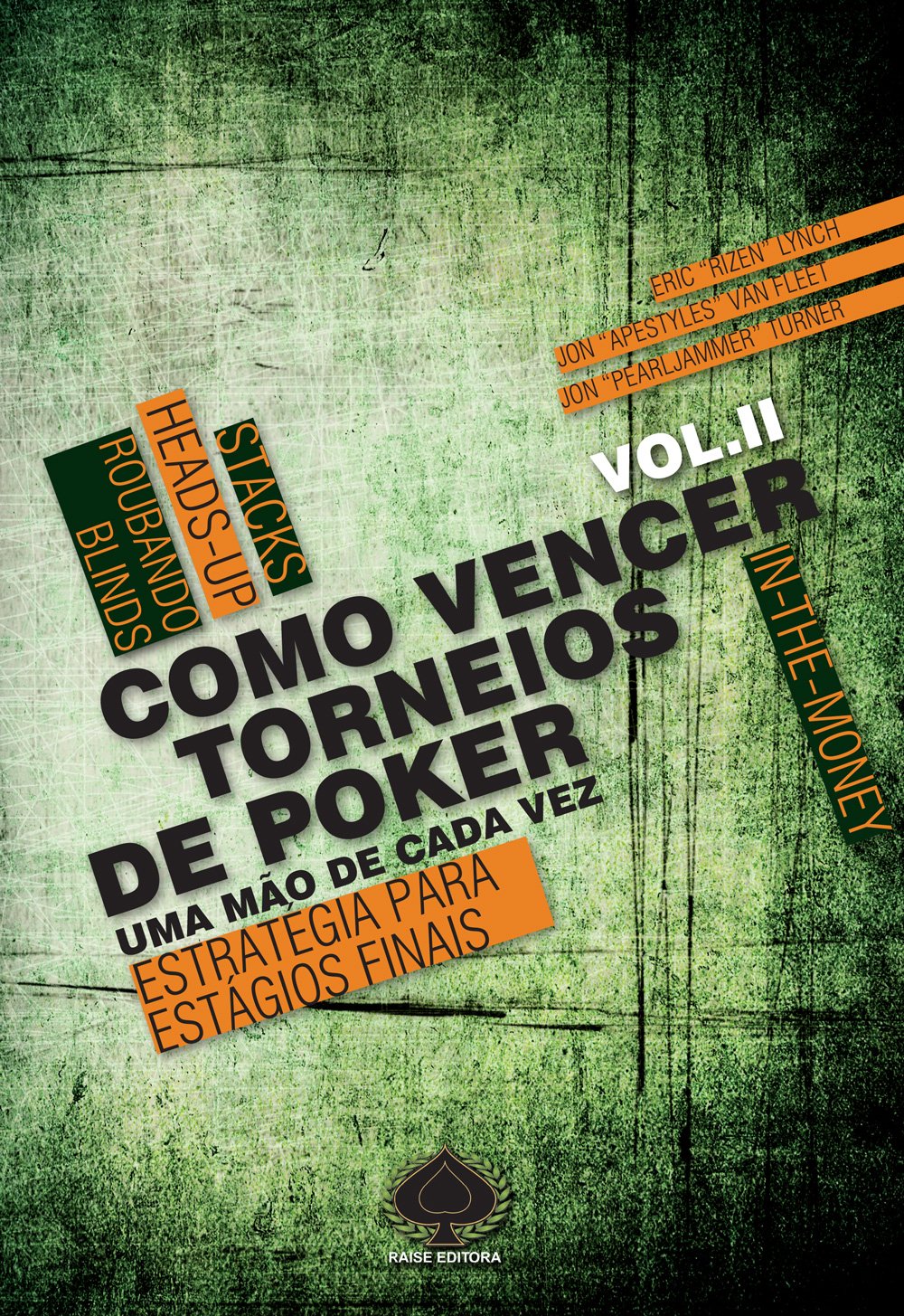 Como Vencer Torneios de Poker. Uma Mao de Cada Vez Estratégias Para Estágios Finais - Volume 2 baixar o livro de graça