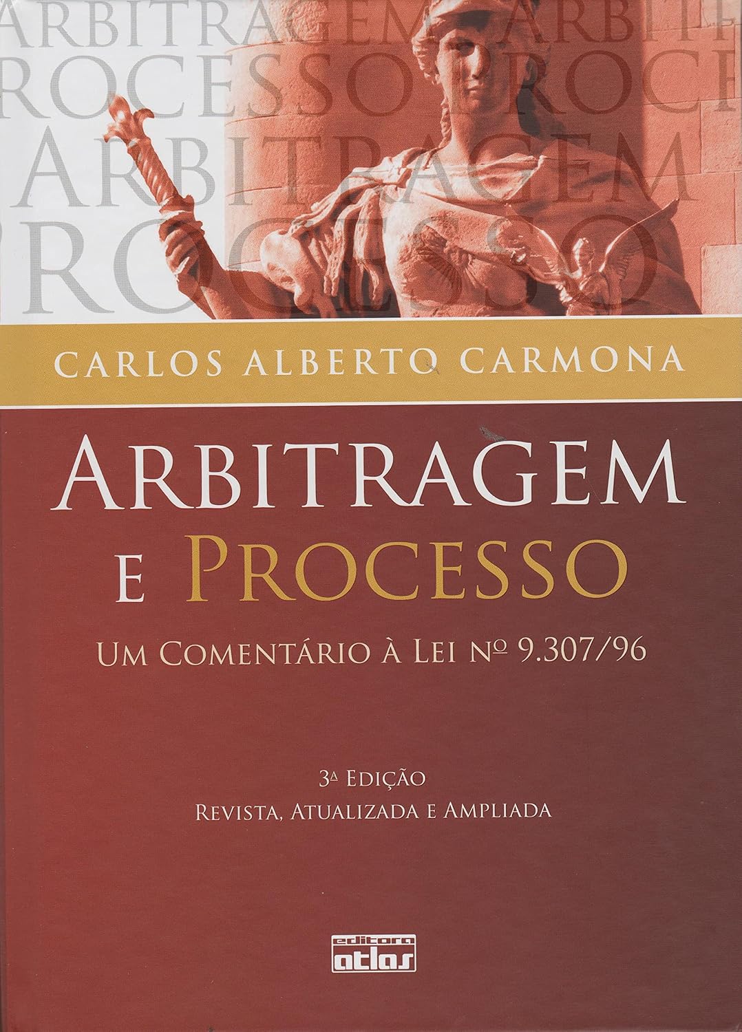 ler totalmente Arbitragem e processo: um comentário à lei nº 9.307/96