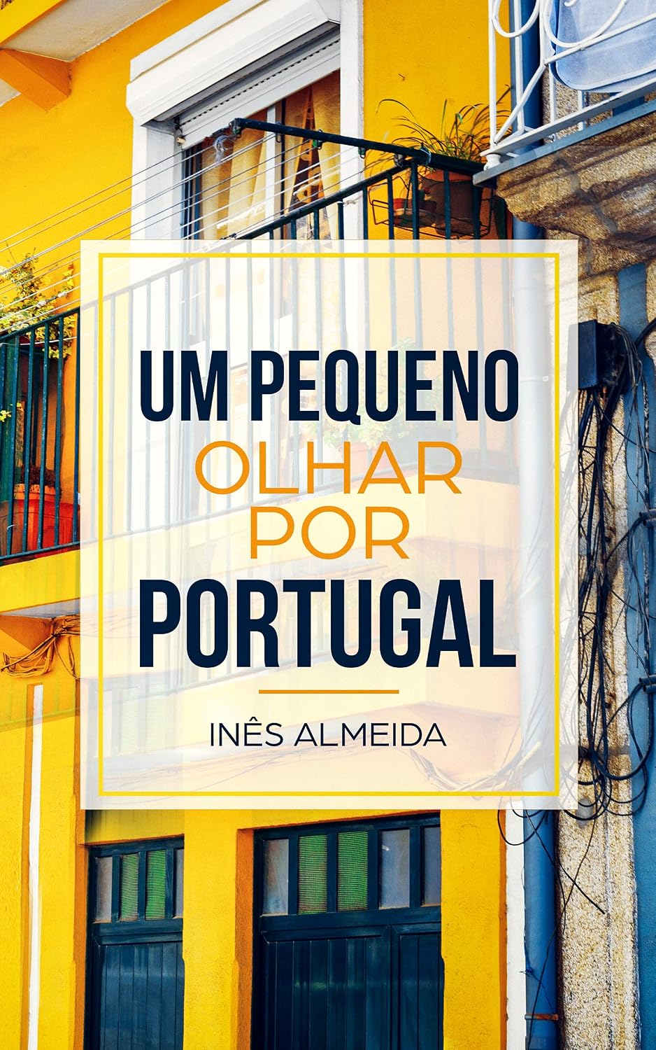 Um pequeno olhar por Portugal: Kurzgeschichten aus Portugal in einfachem Portugiesisch (Portugiesisch Lernen leicht gemacht) baixar livro de graça