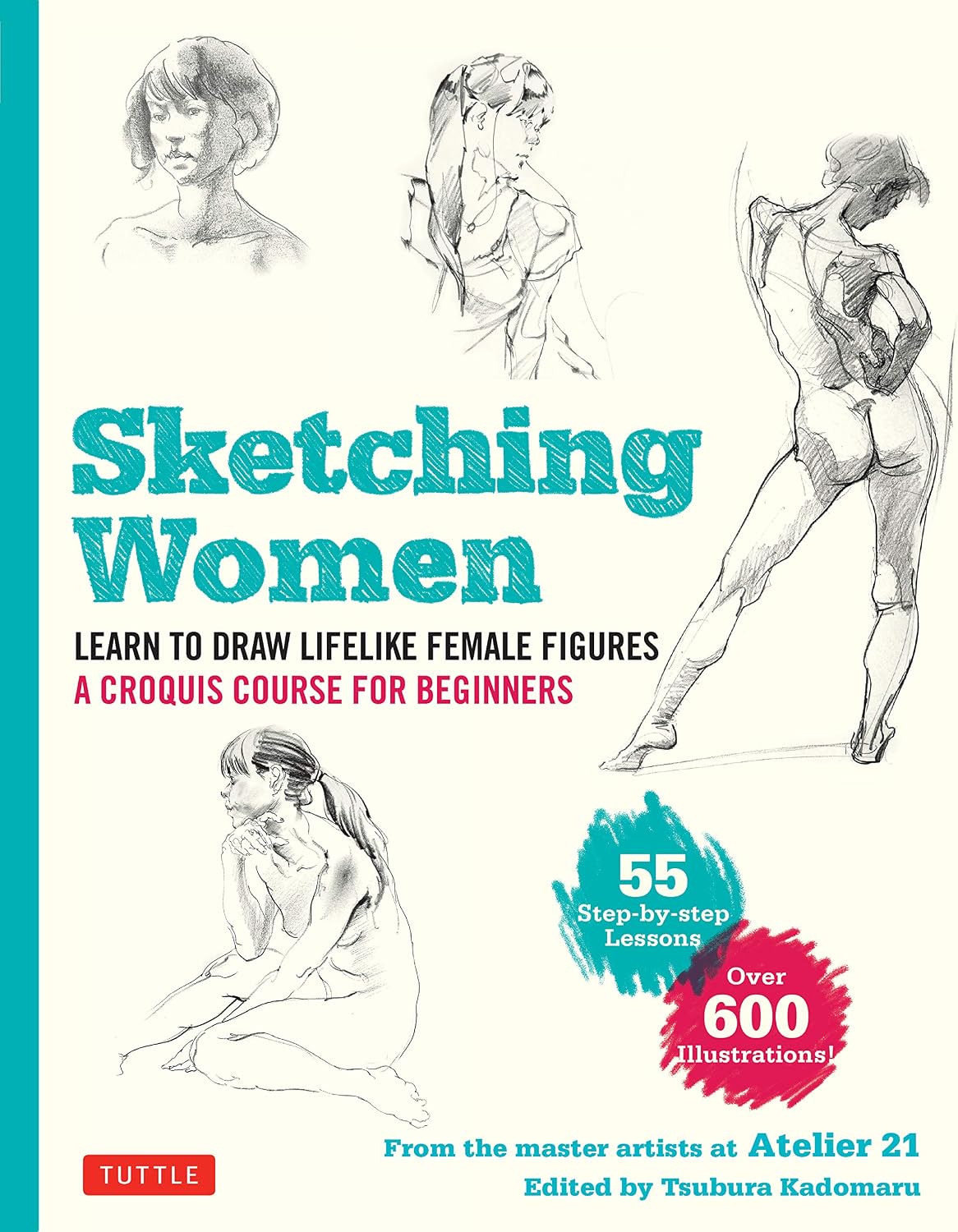 capítulo por capítulo baixar Sketching Women: Learn to Draw Lifelike Female Figures, A Croquis Course for Beginners - over 600 illustrations (English Edition)