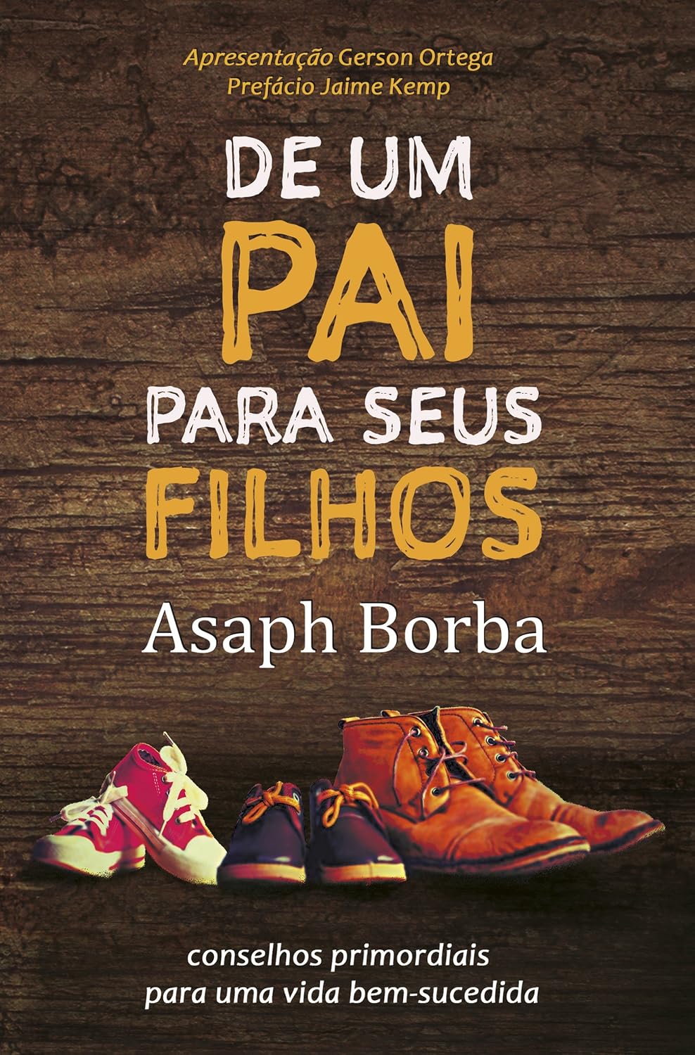 De um pai para seus filhos: Conselhos primordiais para uma vida bem-sucedida baixar livro de graça