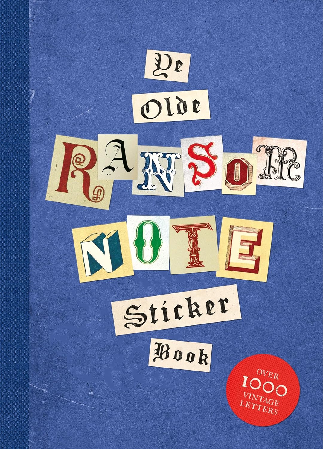 ler totalmente Ye Olde Ransom Note Sticker Book: Over 2000 Peel-Off Letters for Your Anonymous Messages
