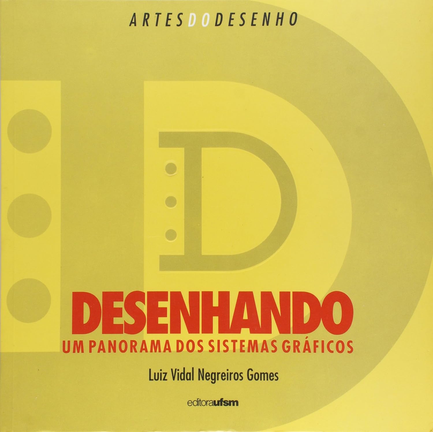 ler totalmente Desenhando - Um Panorama Dos Sistemas Graficos