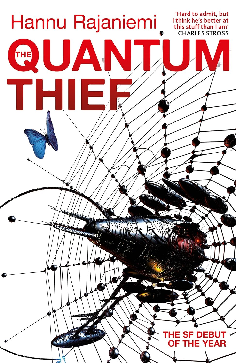 The Quantum Thief: The epic hard SF heist thriller for fans of THE MATRIX and NEUROMANCER (Jean le Flambeur Book 1) (English Edition)