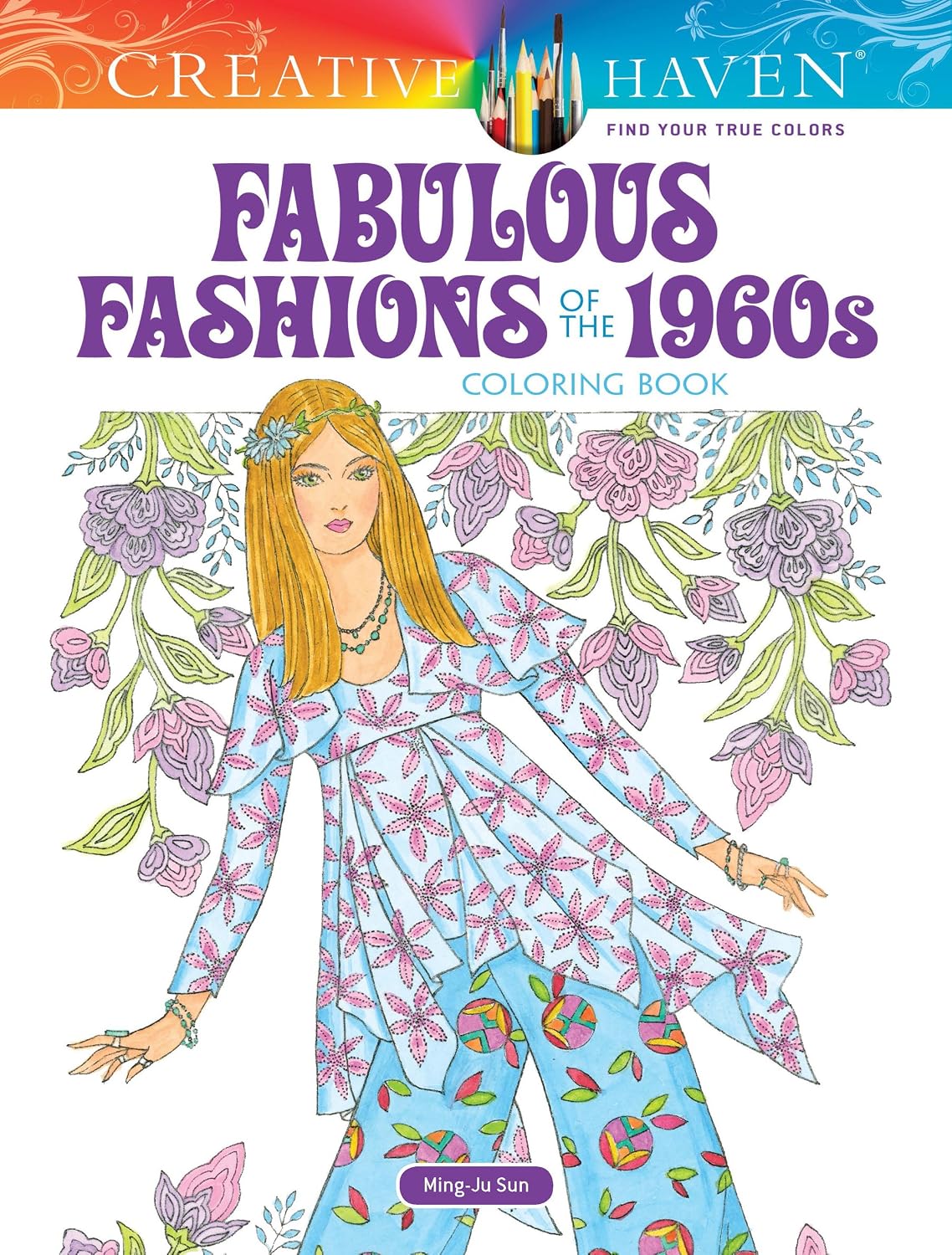 Creative Haven Fabulous Fashions of the 1960s Coloring Book baixar livro de graça