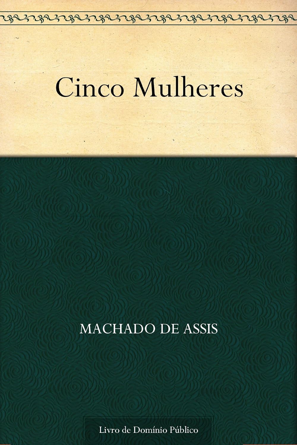 Cinco Mulheres baixar o livro de graça