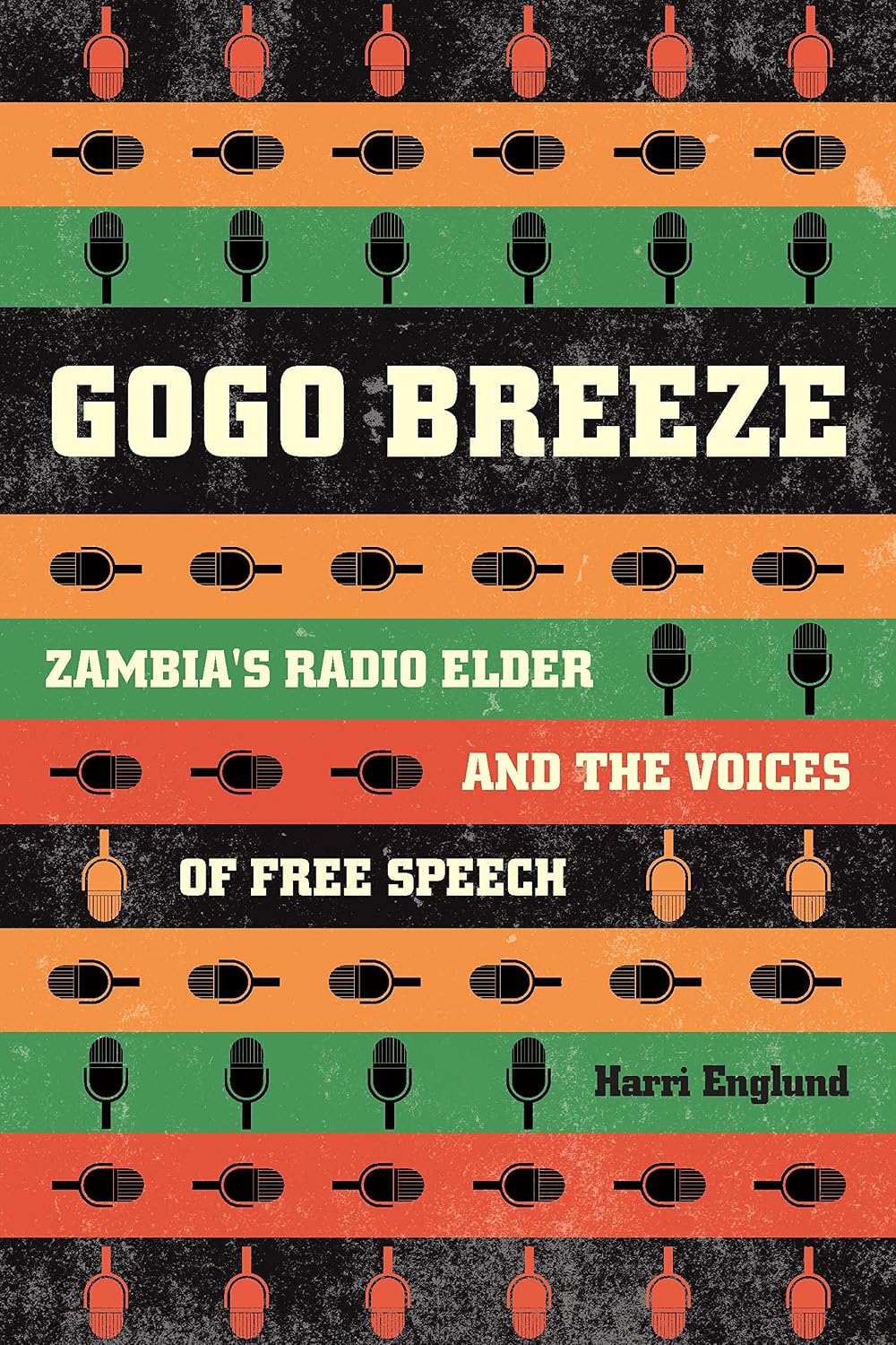 Gogo Breeze: Zambia’s Radio Elder and the Voices of Free Speech (English Edition) baixar livro de graça