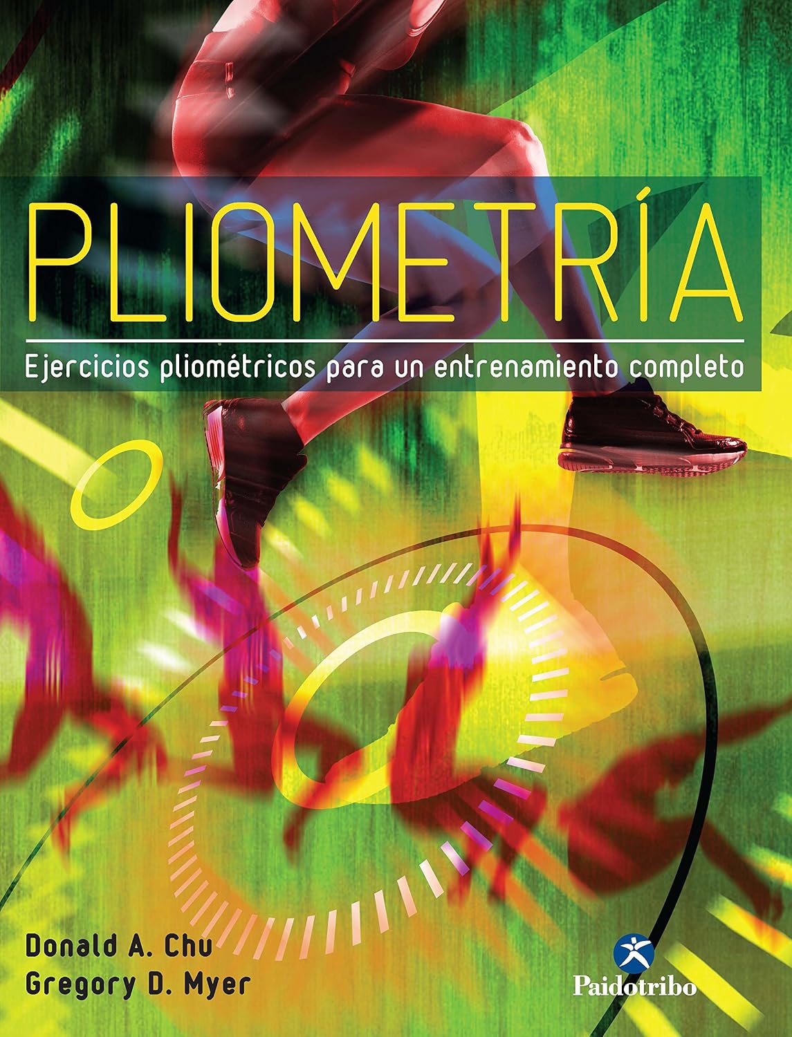 Pliometría: Ejercicios pliométricos para un entrenamiento completo (Deportes) (Spanish Edition)