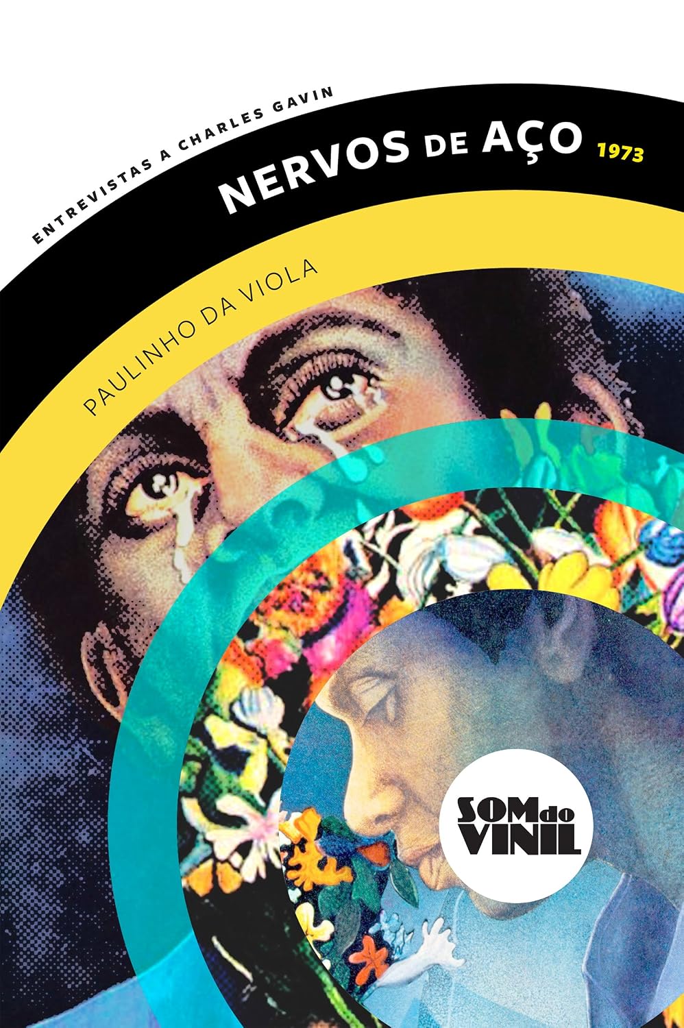 ler totalmente Paulinho da Viola, Nervos de Aço: Entrevistas a Charles Gavin, Som do Vinil