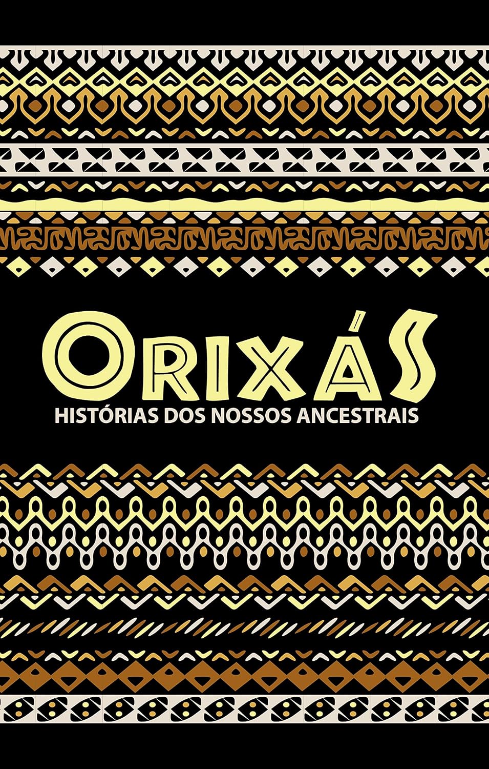 Orixás: Histórias dos nossos ancestrais baixar livro de graça