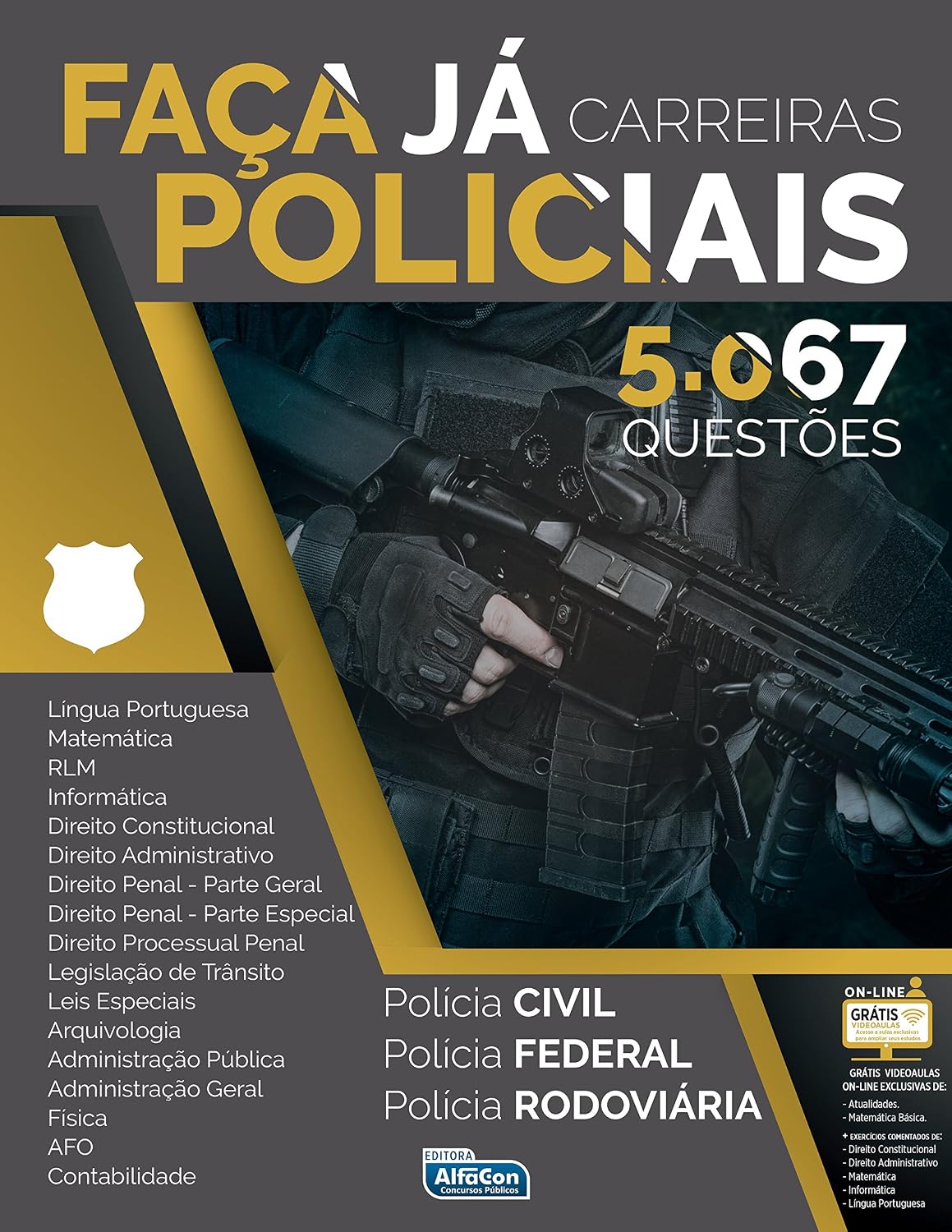 Faça Já. 5.067 Questões Carreiras Policiais