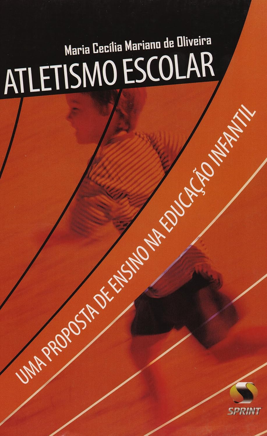 Atletismo escolar. uma proposta de ensino na educação infantil baixar o livro de graça