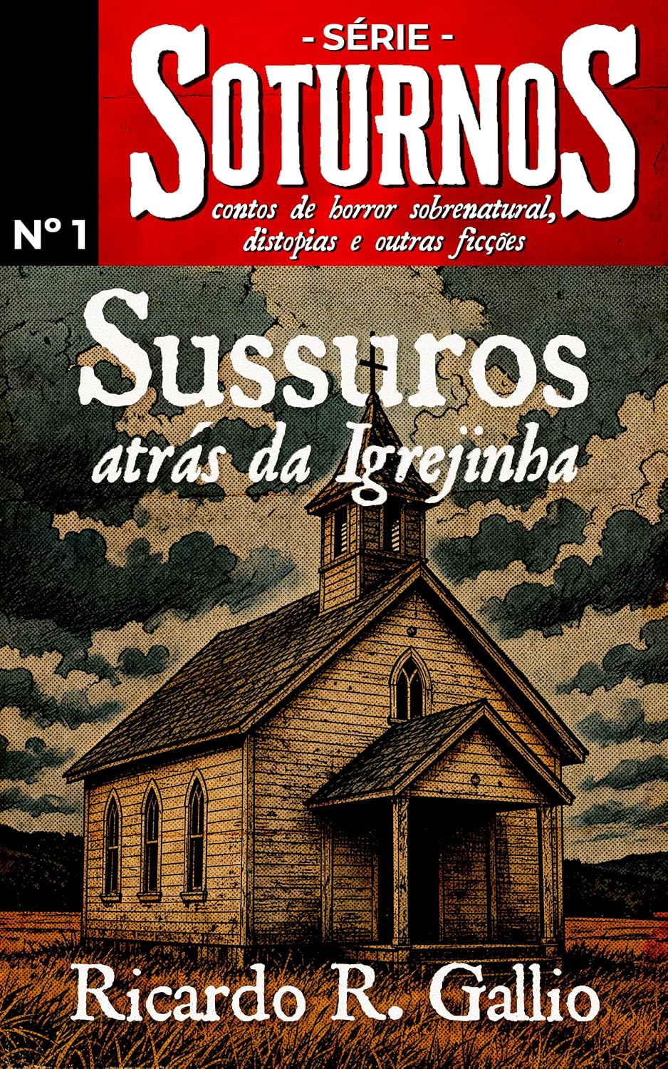 Sussurros Atrás da Igrejinha (Soturnos Livro 1) baixar o livro de graça