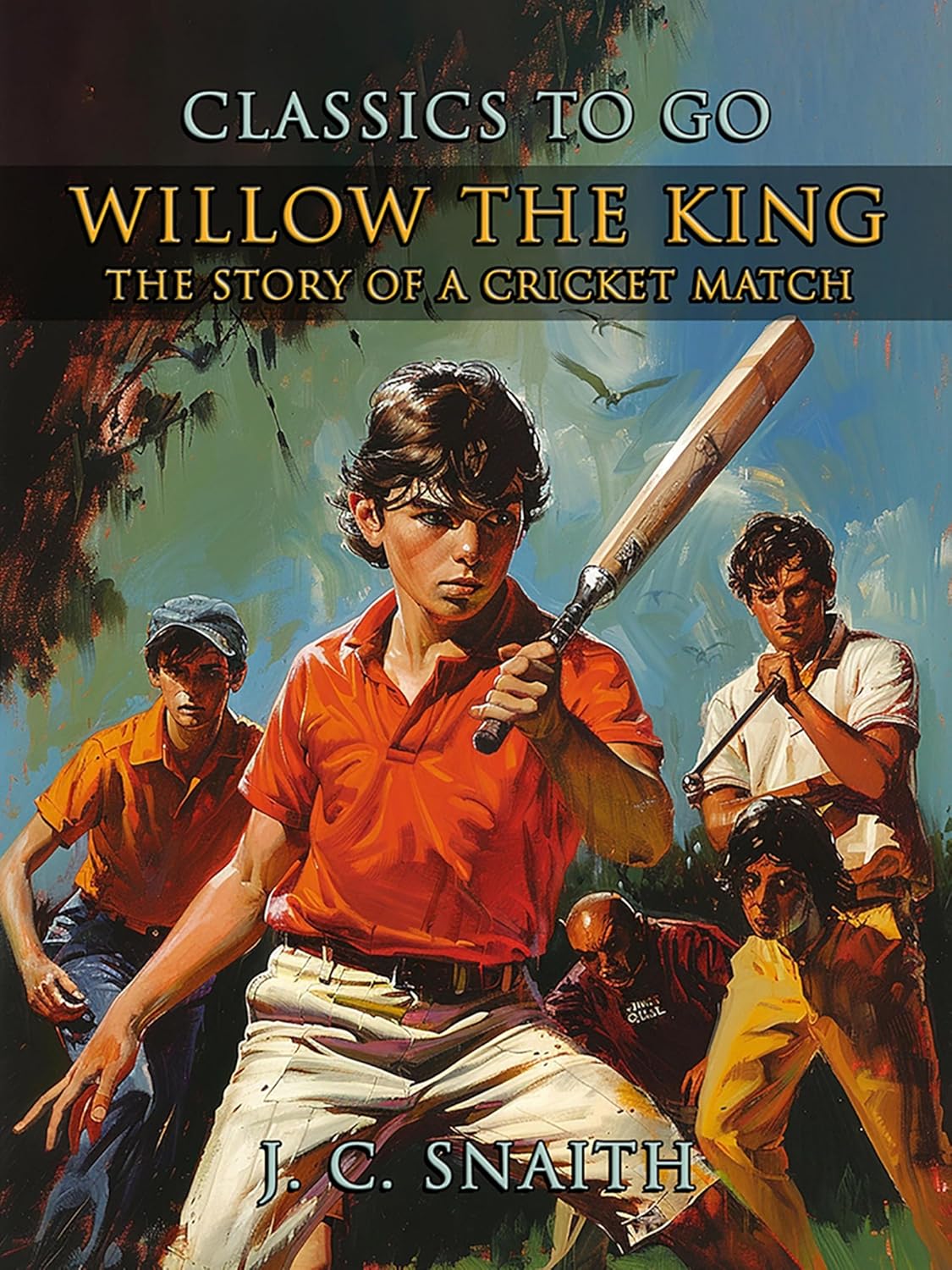 ler totalmente Willow The King, The Story Of A Cricket Match: Restored Classics to Go Edition (English Edition)