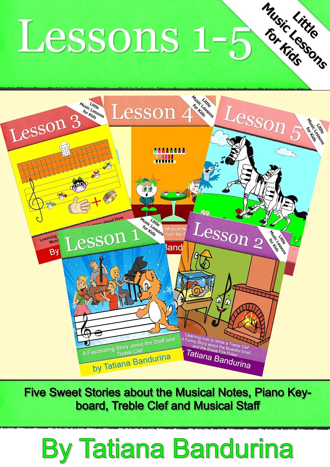 Little Music Lessons for Kids: Lessons 1-5 - Five Sweet Stories about the Musical Notes, Piano Keyboard, Treble Clef and Musical Staff (English Edition) baixar o livro de graça