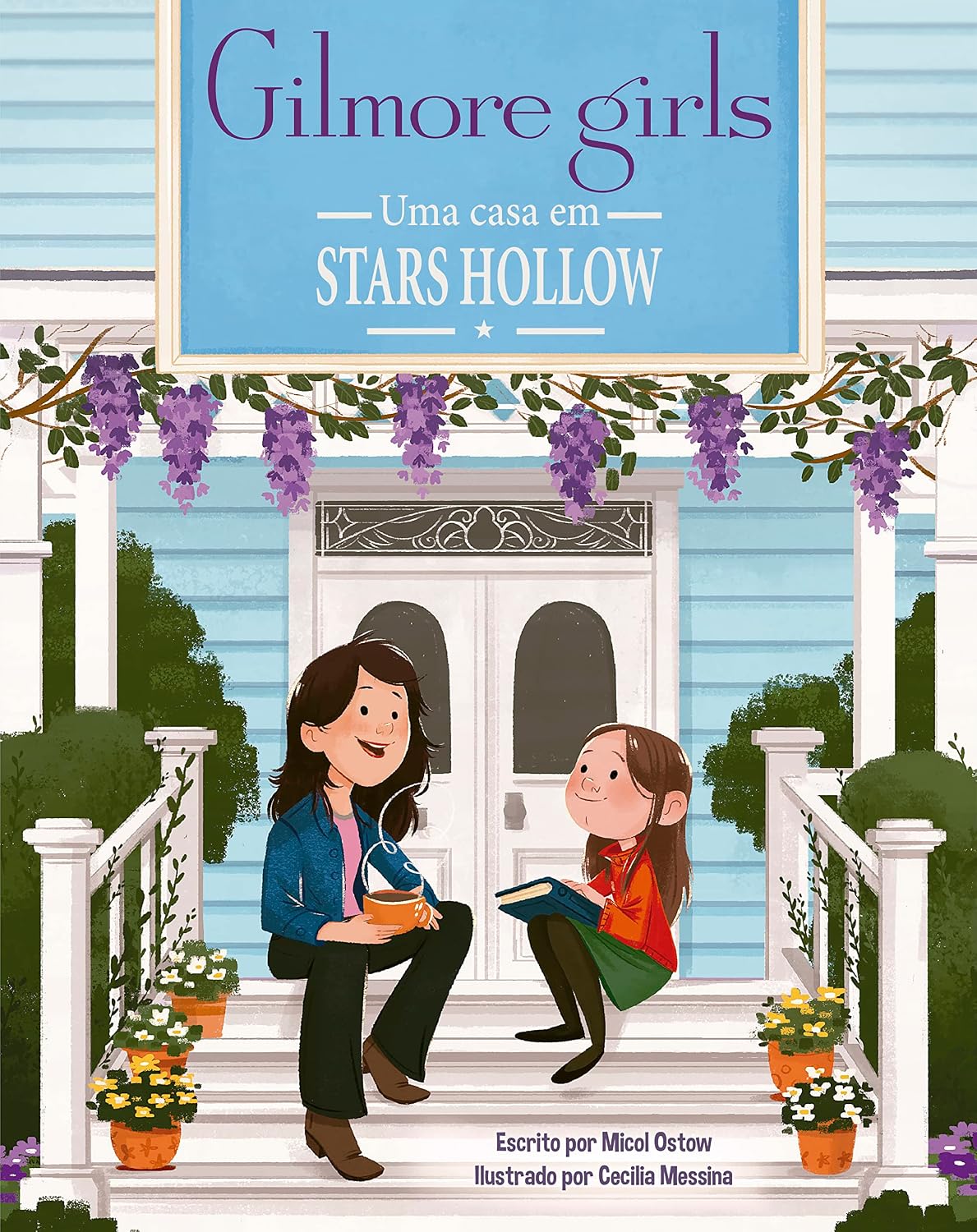 Gilmore Girls: uma casa em stars hollow (livro oficial): 2