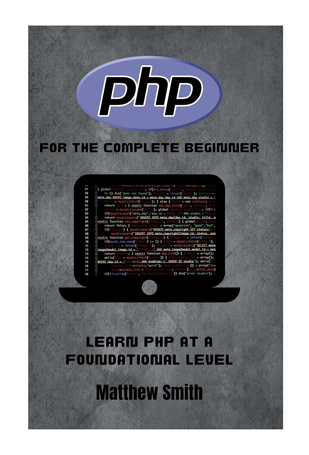 capítulo por capítulo baixar PHP for the Complete Beginner: Learn PHP at a foundational level (Information Technology for the Complete Beginner) (English Edition)