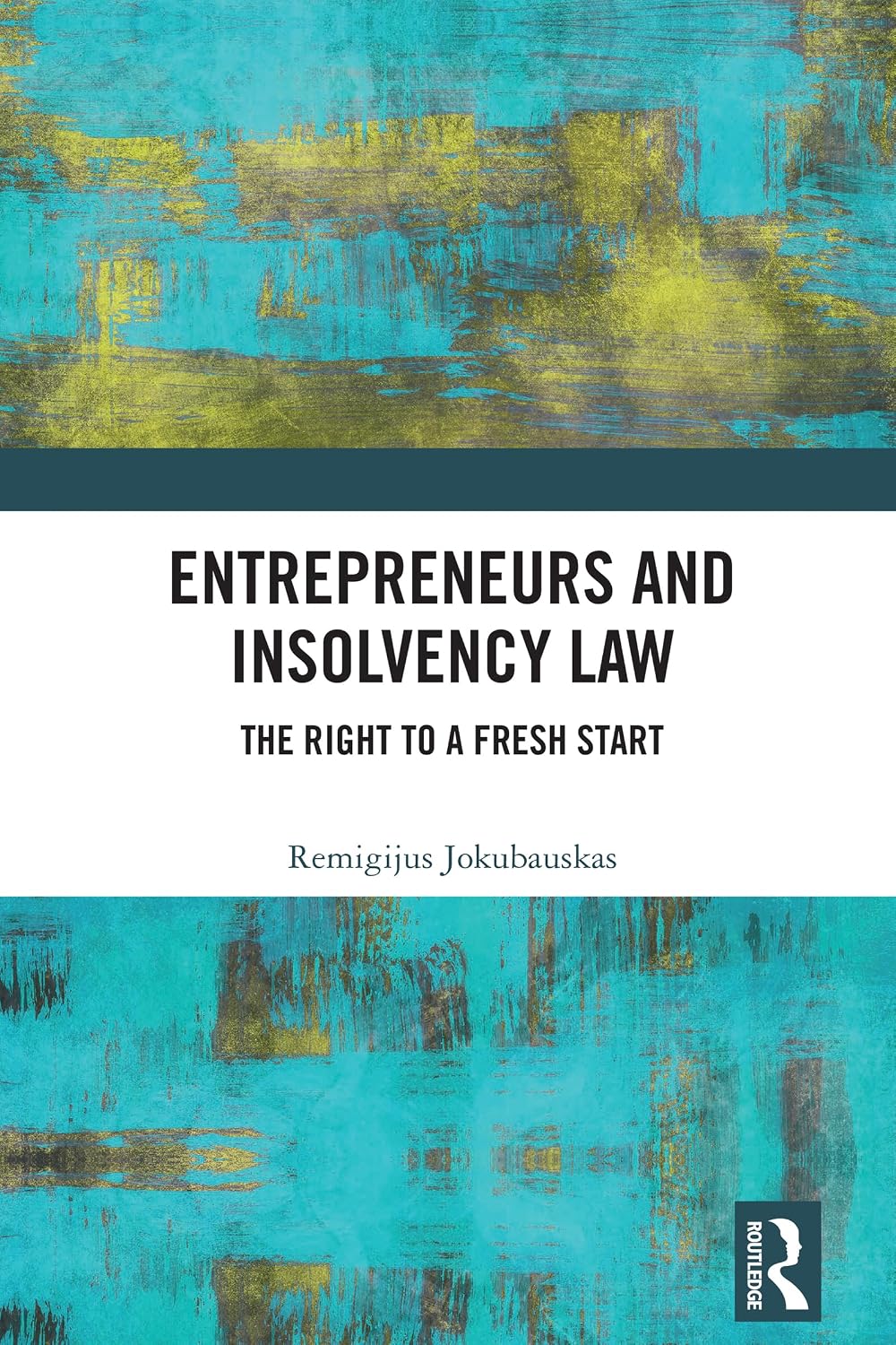 Entrepreneurs and Insolvency Law: The Right to a Fresh Start (English Edition) baixar livro de graça