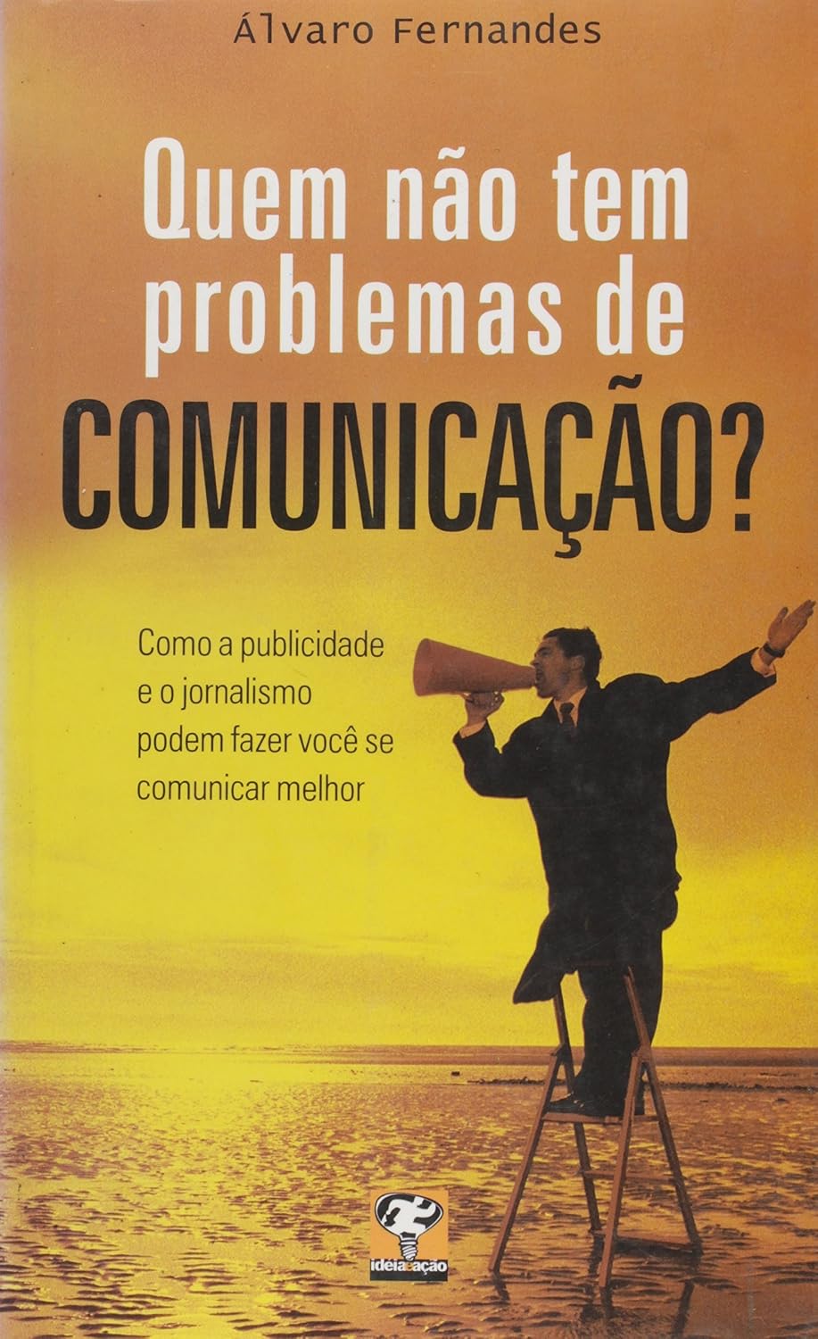 Quem não Tem Problemas de Comunicação? baixar livro de graça