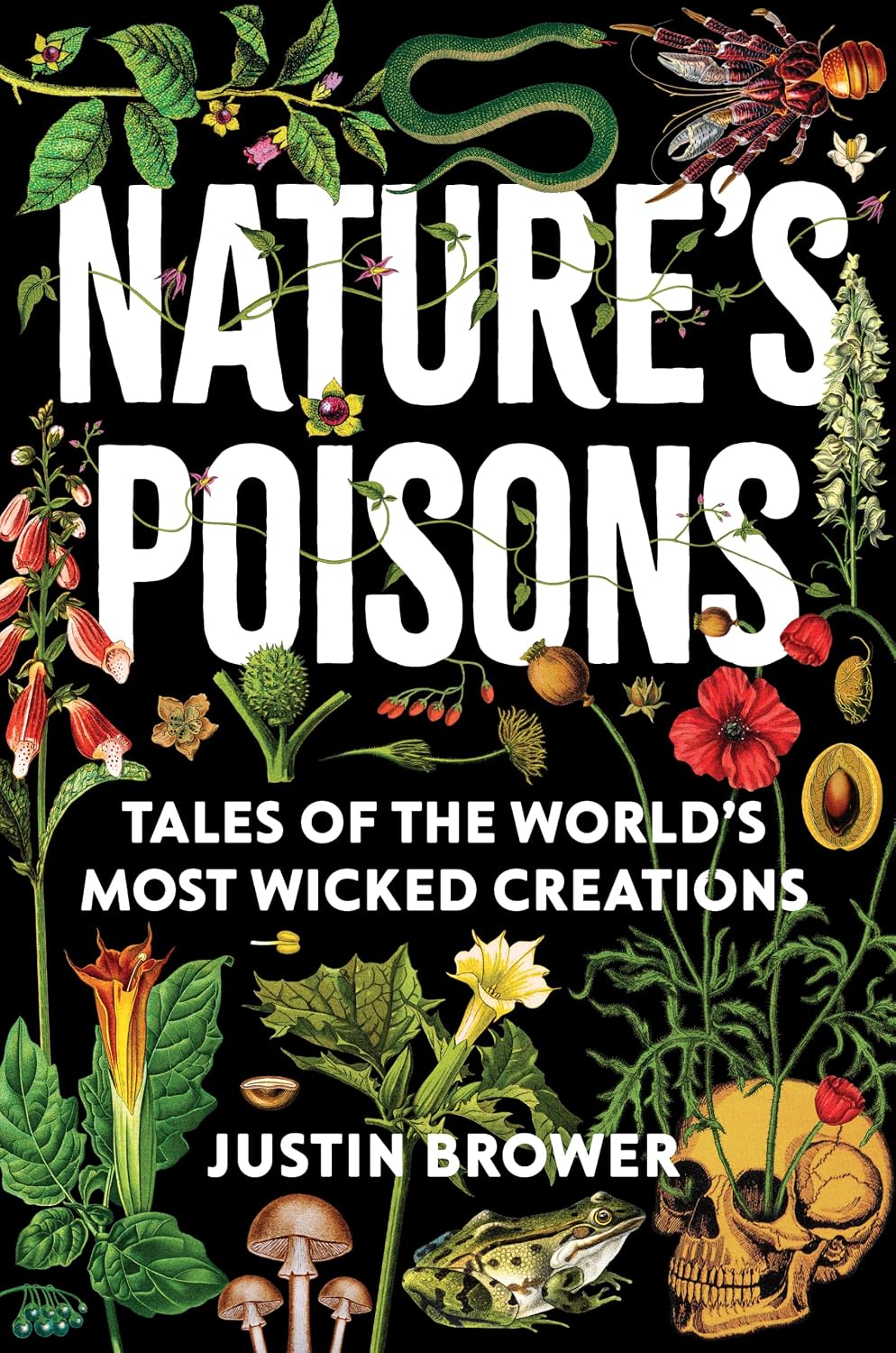 Nature's Poisons: Tales of the World's Most Wicked Creations (English Edition) baixar o livro de graça