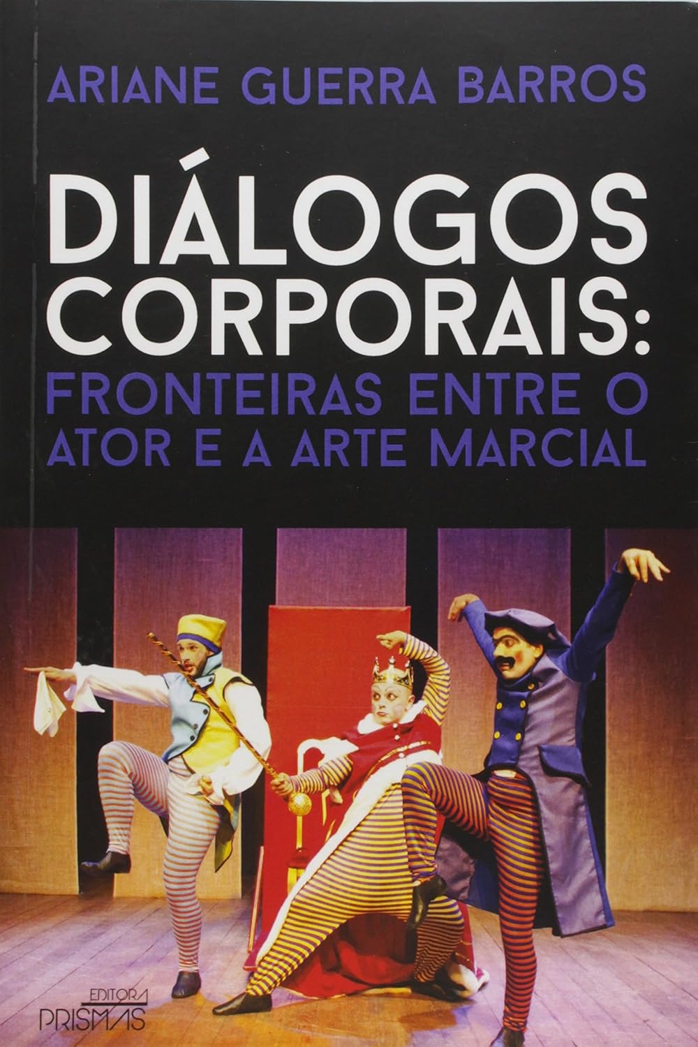 Diálogos Corporais. Fronteiras Entre o Ator e a Arte Marcial baixar livro de graça